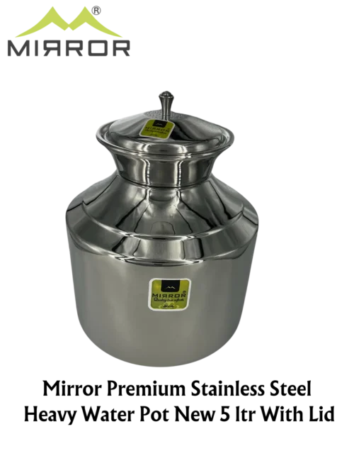 MIRROR NEW WATER POT-WITH COVER (LARGE)